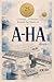 A-HA | 25 Songs. 25 Stories: Behind the Music (Unofficial) (25 songs, 25 stories: Behind the Music)