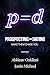 P=D: Prospecting = Dating. ...