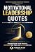 Motivational Leadership Quo...