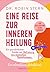 Eine Reise zur inneren Heilung