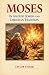 Moses in Ancient Jewish and...