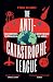 The Anti-Catastrophe League...