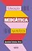 Educação midiática na prática (Portuguese Edition)