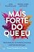Mais Forte do Que Eu by Ana Rodrigues