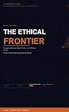 The Ethics: The Ethical Frontier (The Human-Centric AI Series Book 3)