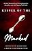 Keeper of the Marked: A Dar...