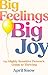 Big Feelings, Big Joy: A ne...