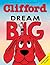 Dream Big / Sueña en grande (Spanish and English Edition)