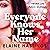 Everyone Knows Her Name