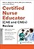 Certified Nurse Educator (CNE and CNEn) Review