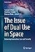 The Issue of Dual Use in Space: Balancing Innovation, Law and Security (Issues in Space)