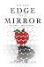 On the Edge Of a Mirror - V...