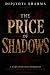 THE PRICE OF SHADOWS: A KAR...