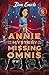 Annie and the Mystery of th...