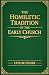 The Homiletic Tradition of ...