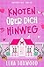 Knoten über dich hinweg: Eine gemütliche Omegaverse-Romanze (Honeyridge Falls Reihe) (German Edition)