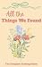 All The Things We Found by Aly Nicole All The Things We Found by Aly Nicole