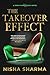 The Takeover Effect (The Singh Family Saga Book 1)