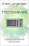 Microwaves: Chaos...