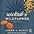 Wicked & Wildflower (Pacific Shores #2)