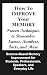 How to Improve Your Memory by Michael Collins