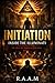 Initiation: Inside the Illuminati: The price of power is your soul.
