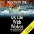 My Life with Wolves: How I Became the Storyteller for the Yellowstone Packs