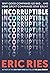 Incorruptible: Why Good Companies Go Bad... and How Great Companies Stay Great
