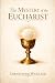 The Mystery of the Eucharist