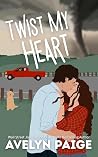 Twist My Heart