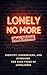 Lonely No More by Mary Strauss