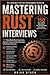 Mastering Rust Interviews: ...