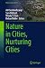 Nature in Cities, Nurturing...