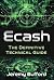 Ecash: The Definitive Technical Guide (Bitcoin Projects)