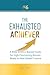 The Exhausted Achiever