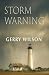 Storm Warning by Gerry Wilson Storm Warning by Gerry Wilson