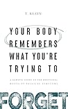 Your Body Remembe...