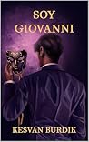 Soy Giovanni by Kesvan Burdik