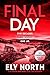 Final Day (DI Kumar Yorkshire Cold Case Mystery)
