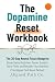 The Dopamine Reset Workbook...