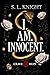 I.AM.INNOCENT. by S.L.   Knight