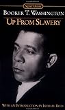 Up from Slavery by Booker T. Washington