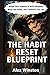 The Habit Reset Blueprint: ...