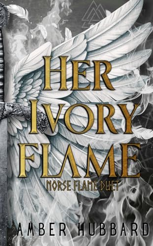 Her Ivory Flame (Norse Flame Duet Book 1)