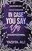 In case you say yes (Floral...