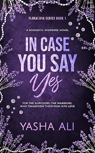 In case you say yes (Floralivia series Book 1)