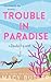Trouble in Paradise: A Forc...