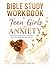 Bible Study Workbook for Te...