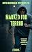 Marked For Terror: Justin M...