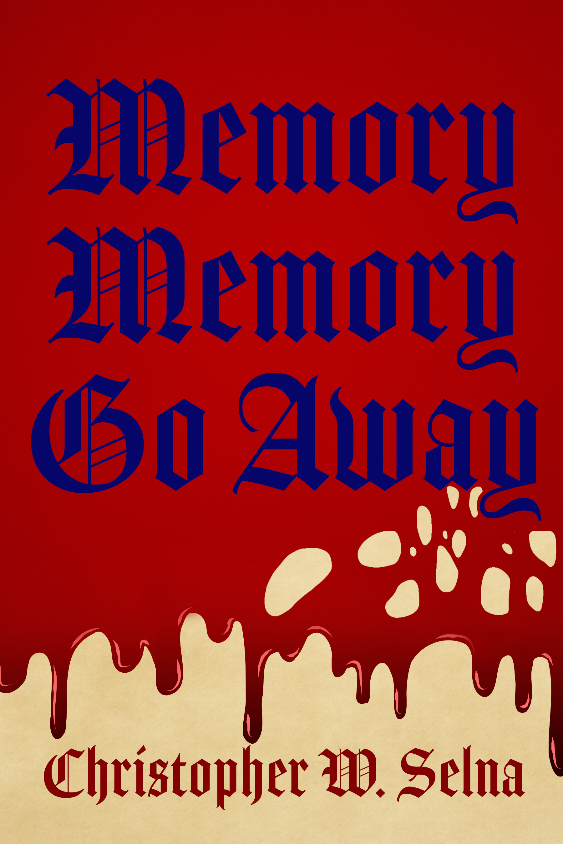 Memory, Memory, Go Away